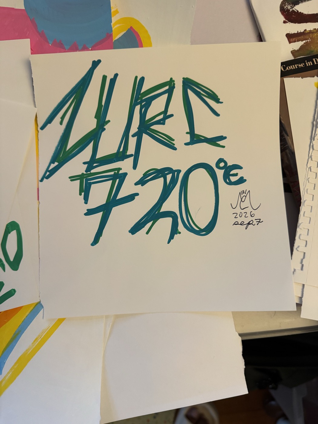 ZURC 720 scratched in teal marker, signed 2026 sep 7